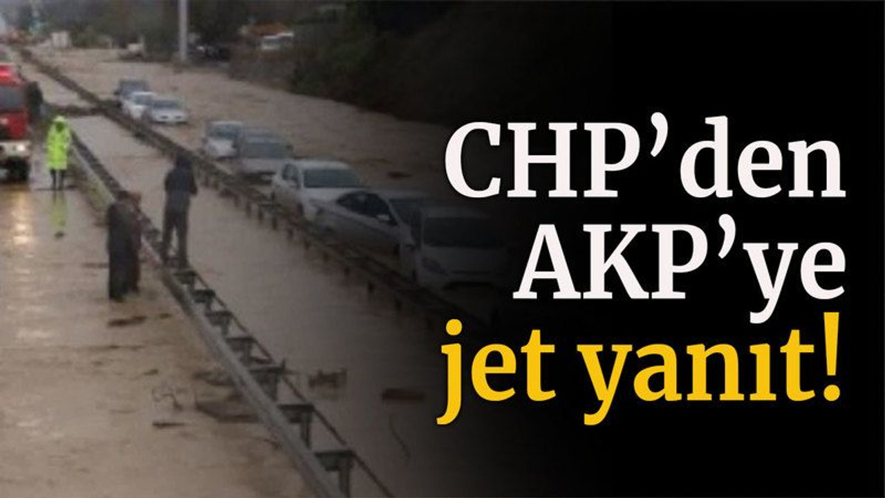 CHP’den AKP’ye jet yanıt!
